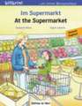 Im Supermarkt. Kinderbuch Deutsch-Englisch