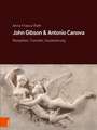 John Gibson und Antonio Canova