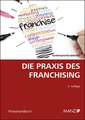 Die Praxis des Franchising