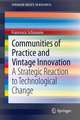 Communities of Practice and Vintage Innovation: A Strategic Reaction to Technological Change