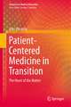 Patient-Centred Medicine in Transition: The Heart of the Matter