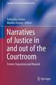 Narratives of Justice In and Out of the Courtroom: Former Yugoslavia and Beyond