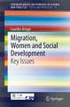 Migration, Women and Social Development: Key Issues