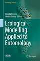 Ecological Modelling Applied to Entomology