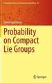 Probability on Compact Lie Groups