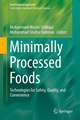 Minimally Processed Foods: Technologies for Safety, Quality, and Convenience