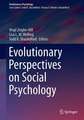 Evolutionary Perspectives on Social Psychology