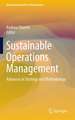 Sustainable Operations Management: Advances in Strategy and Methodology