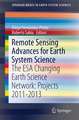 Remote Sensing Advances for Earth System Science: The ESA Changing Earth Science Network: Projects 2011-2013