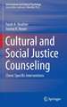 Cultural and Social Justice Counseling: Client-Specific Interventions