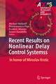 Recent Results on Nonlinear Delay Control Systems: In honor of Miroslav Krstic