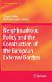 Neighbourhood Policy and the Construction of the European External Borders