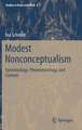 Modest Nonconceptualism: Epistemology, Phenomenology, and Content