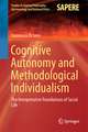 Cognitive Autonomy and Methodological Individualism: The Interpretative Foundations of Social Life