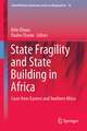 State Fragility and State Building in Africa: Cases from Eastern and Southern Africa