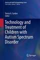 Technology and the Treatment of Children with Autism Spectrum Disorder