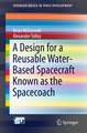 A Design for a Reusable Water-Based Spacecraft Known as the Spacecoach