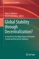 Global Stability through Decentralization?: In Search for the Right Balance between Central and Decentral Solutions