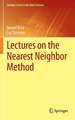 Lectures on the Nearest Neighbor Method