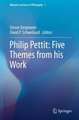 Philip Pettit: Five Themes from his Work