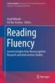 Reading Fluency: Current Insights from Neurocognitive Research and Intervention Studies