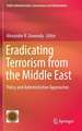 Eradicating Terrorism from the Middle East: Policy and Administrative Approaches