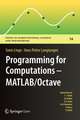 Programming for Computations - MATLAB/Octave: A Gentle Introduction to Numerical Simulations with MATLAB/Octave