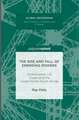 The Rise and Fall of Emerging Powers: Globalisation, US Power and the Global North-South Divide