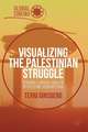 Visualizing the Palestinian Struggle: Towards a Critical Analytic of Palestine Solidarity Film