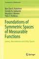 Foundations of Symmetric Spaces of Measurable Functions: Lorentz, Marcinkiewicz and Orlicz Spaces