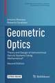 Geometric Optics: Theory and Design of Astronomical Optical Systems Using Mathematica®