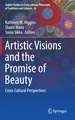 Artistic Visions and the Promise of Beauty: Cross-Cultural Perspectives