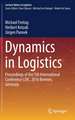 Dynamics in Logistics