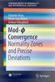 Mod-ϕ Convergence: Normality Zones and Precise Deviations