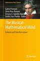 The Musical-Mathematical Mind: Patterns and Transformations