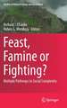 Feast, Famine or Fighting?: Multiple Pathways to Social Complexity