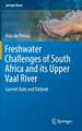 Freshwater Challenges of South Africa and its Upper Vaal River: Current State and Outlook