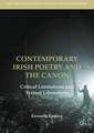 Contemporary Irish Poetry and the Canon: Critical Limitations and Textual Liberations