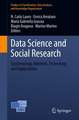 Data Science and Social Research: Epistemology, Methods, Technology and Applications