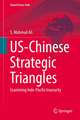 US-Chinese Strategic Triangles: Examining Indo-Pacific Insecurity