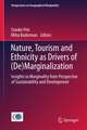 Nature, Tourism and Ethnicity as Drivers of (De)Marginalization: Insights to Marginality from Perspective of Sustainability and Development