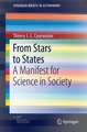 From Stars to States: A Manifest for Science in Society