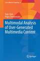 Multimodal Analysis of User-Generated Multimedia Content