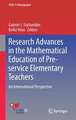 Research Advances in the Mathematical Education of Pre-service Elementary Teachers: An International Perspective