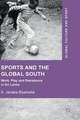 Sports and The Global South: Work, Play and Resistance In Sri Lanka