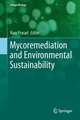 Mycoremediation and Environmental Sustainability: Volume 1