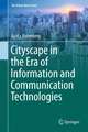 Cityscape in the Era of Information and Communication Technologies