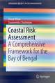 Coastal Risk Assessment: A Comprehensive Framework for the Bay of Bengal