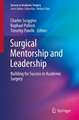 Surgical Mentorship and Leadership: Building for Success in Academic Surgery