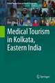 Medical Tourism in Kolkata, Eastern India